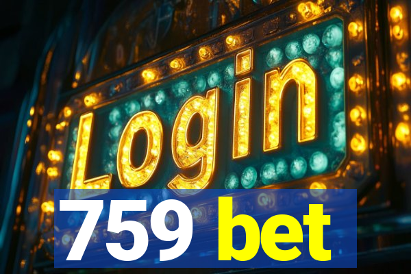 759 bet